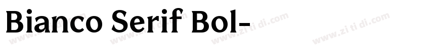 Bianco Serif Bol字体转换